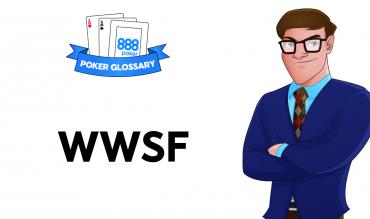 What is WWSF in Poker?