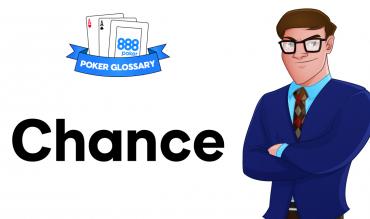 What is Chance in Poker?