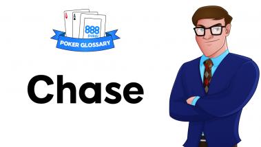 What Does it Mean to Chase in Poker?