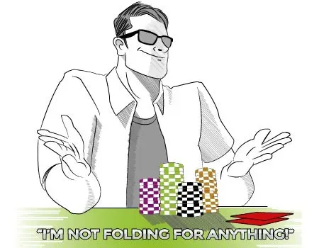 Poker PLAYER WITH THE WORDS IM NOT FOLDING FOR ANYTHING